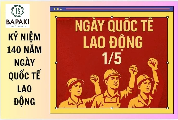 Chúc mừng ngày Quốc tế lao động 1/5